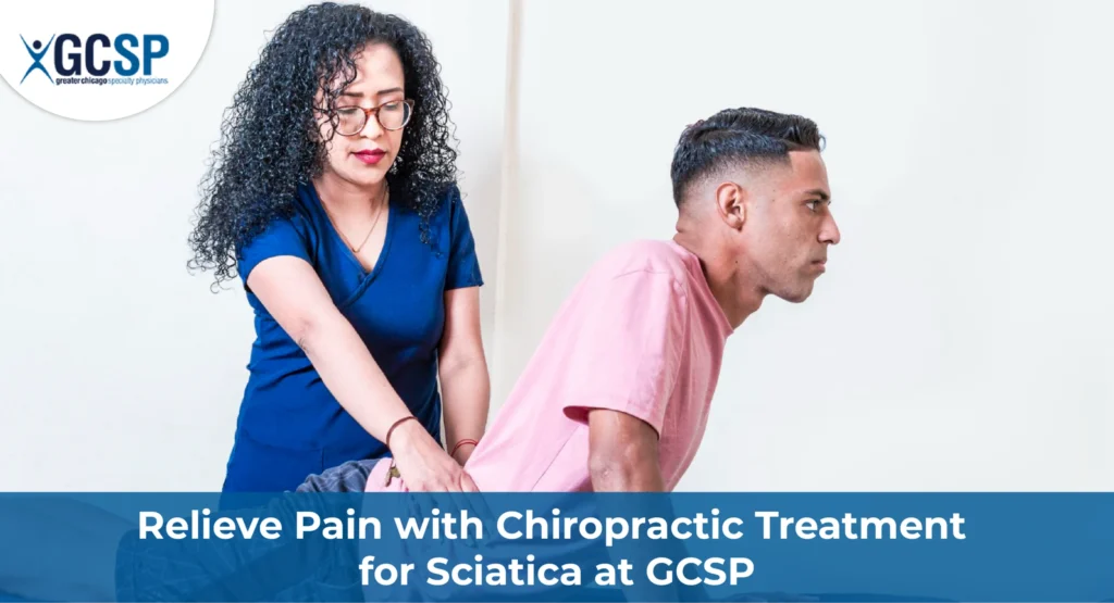 Relieve Pain with Chiropractic Treatment for Sciatica at GCSP