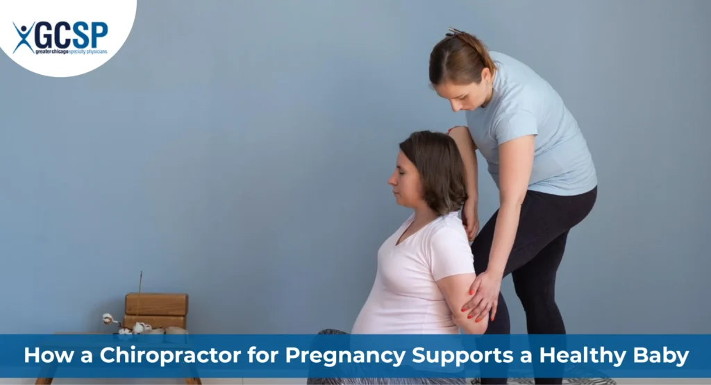 How a Chiropractor for Pregnancy Supports a Healthy Baby